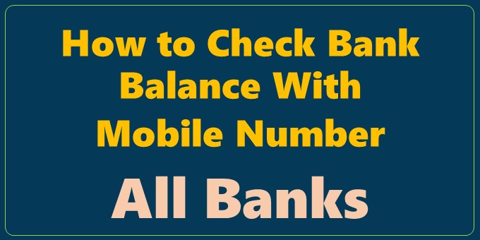 How to Check Bank Balance With Mobile Number