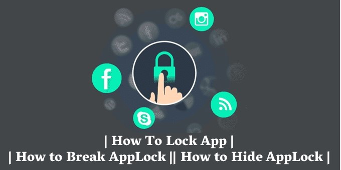 How To Lock App || how to Break AppLock || How to Hide AppLock हिंदी मैं