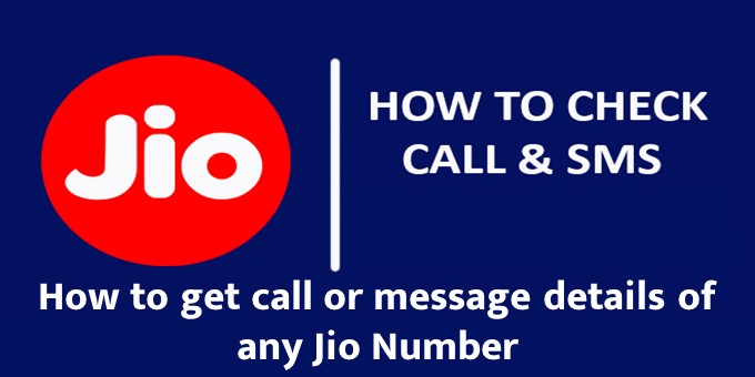 How to get call or message details of any Jio Number